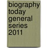 Biography Today General Series 2011 door Cherie D. Abbey