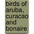 Birds Of Aruba, Curacao And Bonaire