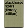 Blackhorse Riders (Library Edition) door Philip Keith