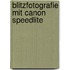Blitzfotografie mit Canon Speedlite