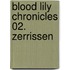 Blood Lily Chronicles 02. Zerrissen
