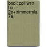 Bndl: Coll Wrtr Hc 2e+Trimmermla 7e by Vandermey