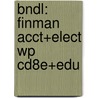 Bndl: Finman Acct+Elect Wp Cd8e+Edu door Needles