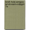 Bndl: Hola Amigos W/Cd+Sam+Cdpgm 7e by Jarvis