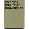 Bndl: Open Hdbk+Bloom Essay Conn 8e by Ann Raimes