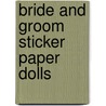 Bride And Groom Sticker Paper Dolls door Barbara Steadman