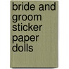 Bride And Groom Sticker Paper Dolls by Barbara Steadman