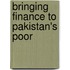 Bringing Finance to Pakistan's Poor