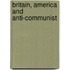 Britain, America and Anti-Communist