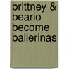 Brittney & Beario Become Ballerinas by Nicole Fay