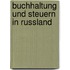 Buchhaltung Und Steuern In Russland