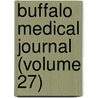 Buffalo Medical Journal (Volume 27) door Unknown Author