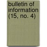 Bulletin Of Information (15, No. 4) door Chicago University