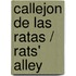 Callejon de las ratas / Rats' Alley