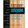 Catechizing with Liturgical Symbols door Pamela J. Edwards