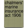 Chalmers' Marine Insurance Act 1906 door E.R. Hardy Ivamy