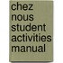 Chez Nous Student Activities Manual