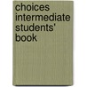 Choices Intermediate Students' Book door Michael Harris