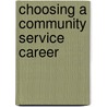Choosing a Community Service Career door Amy Graham