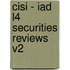 Cisi - Iad L4 Securities Reviews V2
