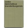Codex Diplomaticus Brandenburgensis door Verein FüR. Geschichte Mark Der Brandenburg