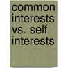 Common Interests Vs. Self Interests by Hairong Wang