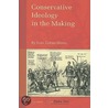 Conservative Ideology In The Making door Ivan Zoltan Denes