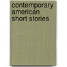 Contemporary American Short Stories door Sylvia Angus