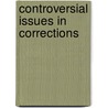 Controversial Issues In Corrections door Sewell