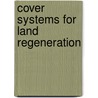 Cover Systems For Land Regeneration by Building Research Establishment