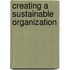 Creating A Sustainable Organization