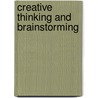 Creative Thinking And Brainstorming door J. Rawlinson
