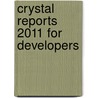 Crystal Reports 2011 For Developers by Moore/
