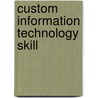 Custom Information Technology Skill by Raymond Knapp