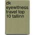 Dk Eyewitness Travel Top 10 Tallinn