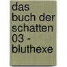 Das Buch der Schatten 03 - Bluthexe door Cate Tiernan