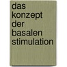 Das Konzept Der Basalen Stimulation door Sandy Von Eichel