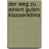 Der Weg Zu Einem Guten Klassenklima