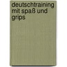 Deutschtraining mit Spaß und Grips door Hans-Jürgen Reining