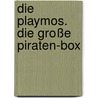 Die Playmos. Die große Piraten-Box door Simon X. Rost