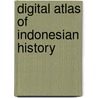 Digital Atlas of Indonesian History door Robert Cribb