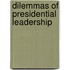 Dilemmas Of Presidential Leadership