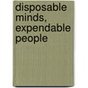 Disposable Minds, Expendable People door G.C. Rossi