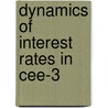 Dynamics Of Interest Rates In Cee-3 by Gunnar Brechtken