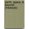 Earth, Space, & Beyond  (Freestyle) by Ian Graham