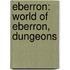 Eberron: World Of Eberron, Dungeons
