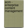 Ecm - Enterprise Content Management by Sascha Noack
