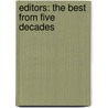 Editors: The Best From Five Decades by Saul Bellow
