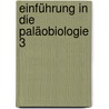 Einführung in die Paläobiologie 3 door Bernhard Ziegler
