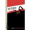 El Giro y Otros Relatos Fantasticos by Cesar de Andres Gonzalez